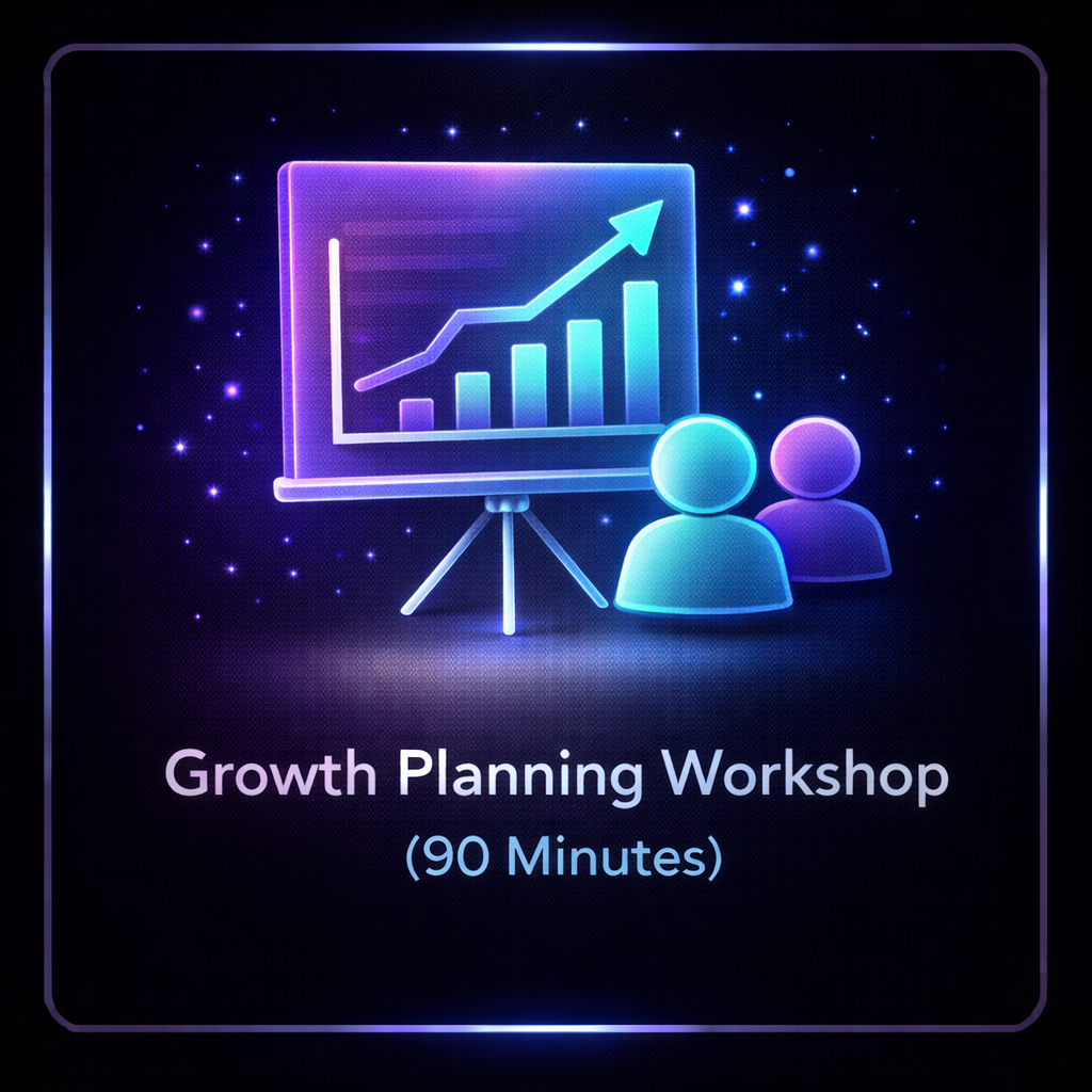 Growth Planning Workshop (90 Minutes)